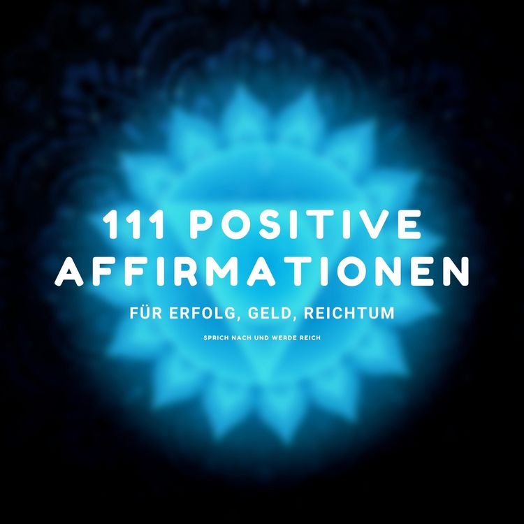 Produktbild: Sprich nach und werde reich - 111 positive Affirmationen f&uuml;r Erfolg, Geld, Reichtum