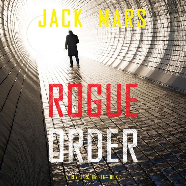 Produktbild: Rogue Order (A Troy Stark Thriller&mdash;Book #7)