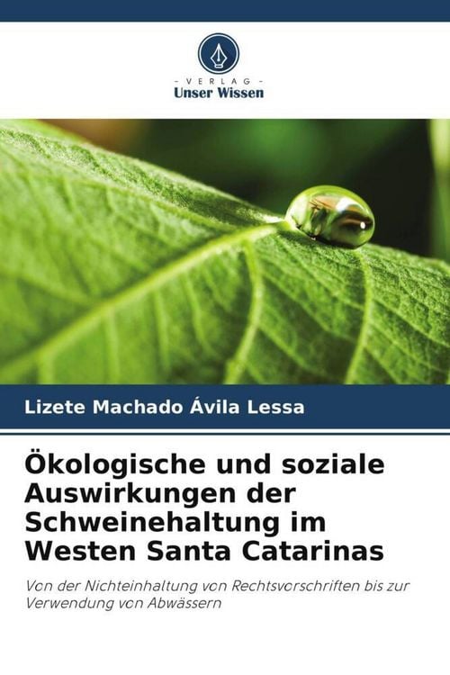 Produktbild: &Ouml;kologische und soziale Auswirkungen der Schweinehaltung im Westen Santa Catarinas