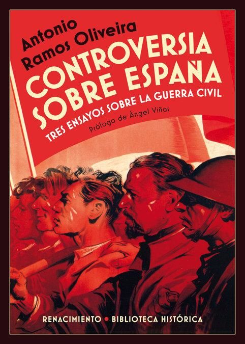 Produktbild: Controversia sobre Espa&ntilde;a : tres ensayos sobre la Guerra Civil espa&ntilde;ola