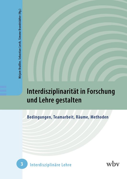 Produktbild: Interdisziplinarit&auml;t in Forschung und Lehre gestalten