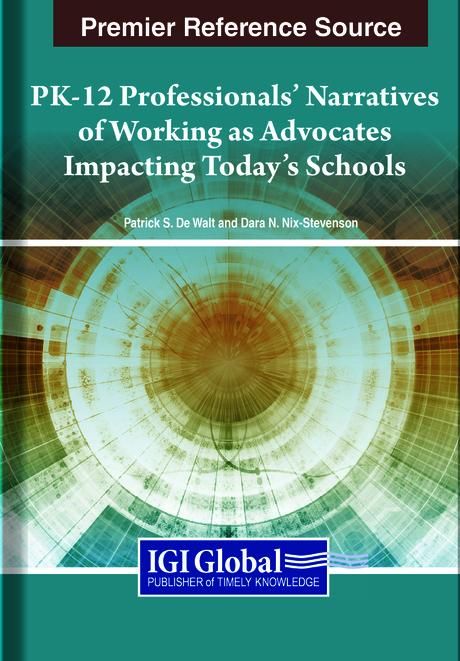 Produktbild: PK-12 Professionals' Narratives of Working as Advocates Impacting Today's Schools