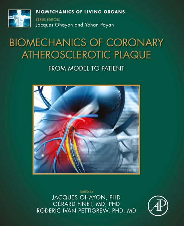 Produktbild: Biomechanics of Coronary Atherosclerotic Plaque