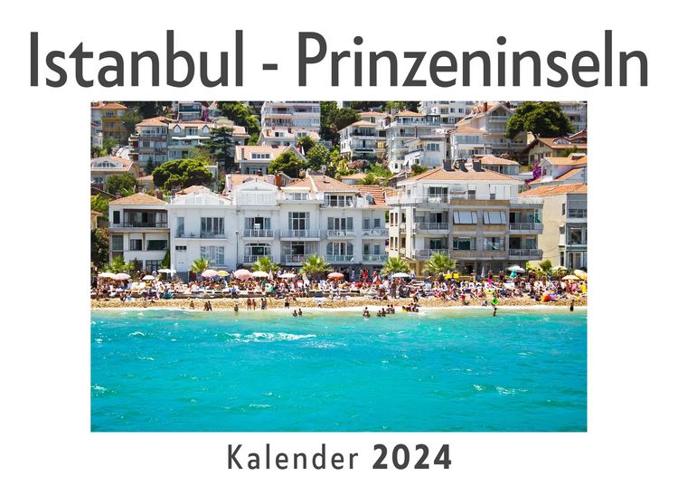 Produktbild: Istanbul - Prinzeninseln (Wandkalender 2024, Kalender DIN A4 quer, Monatskalender im Querformat mit Kalendarium, Das perfekte Geschenk)
