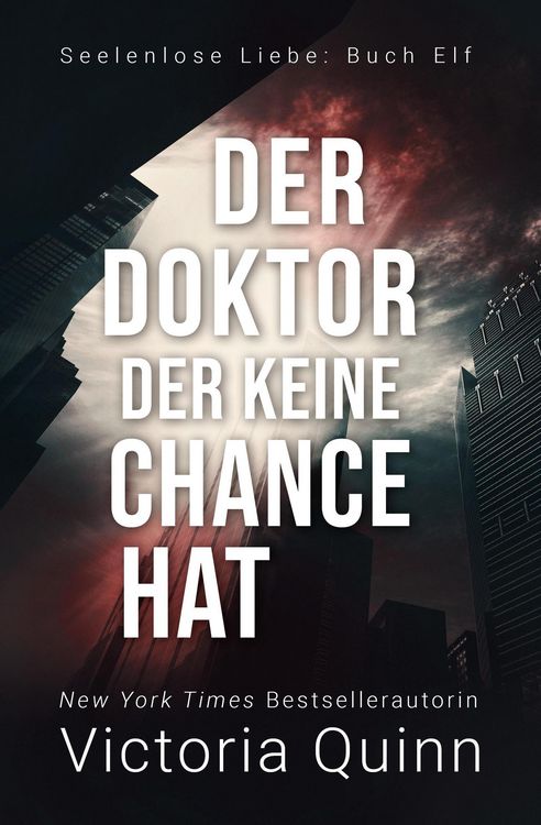 Produktbild: Der Doktor, der keine Chance hat (Seelenlose Liebe, #11)