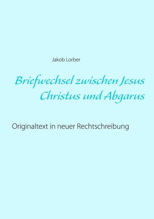 Produktbild: Briefwechsel zwischen Jesus Christus und Abgarus