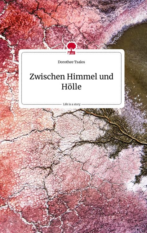 Produktbild: Zwischen Himmel und H&ouml;lle. Life is a Story - story.one