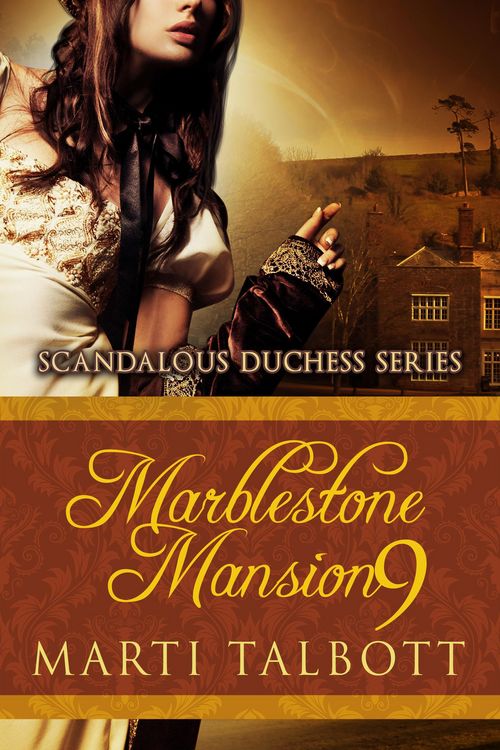 Produktbild: Marblestone Mansion, Book 9 (Scandalous Duchess Series, #9)