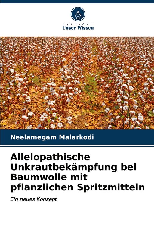 Produktbild: Allelopathische Unkrautbek&auml;mpfung bei Baumwolle mit pflanzlichen Spritzmitteln