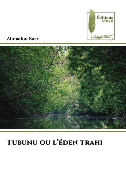 Produktbild: Sarr, A: Tubunu ou l'&eacute;den trahi