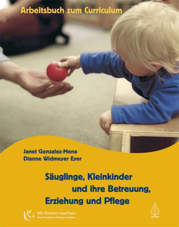 Bild vom Artikel Säuglinge, Kleinkinder und ihre Betreuung, Erziehung und Pflege vom Autor Janet Gonzalez-Mena