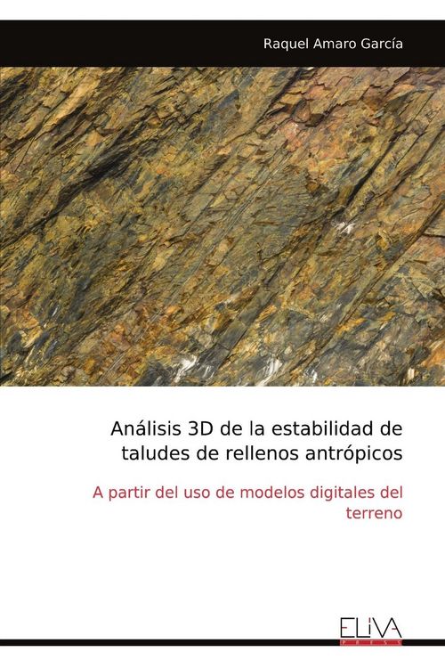Produktbild: An&aacute;lisis 3D de la estabilidad detaludes de rellenos antr&oacute;picos