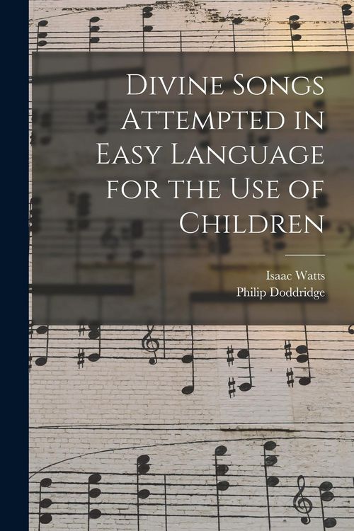 Produktbild: Divine Songs Attempted in Easy Language for the Use of Children