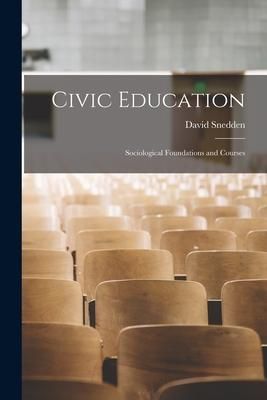 Produktbild: Civic Education; Sociological Foundations and Courses