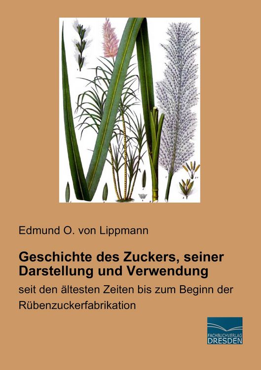 Produktbild: Geschichte des Zuckers, seiner Darstellung und Verwendung