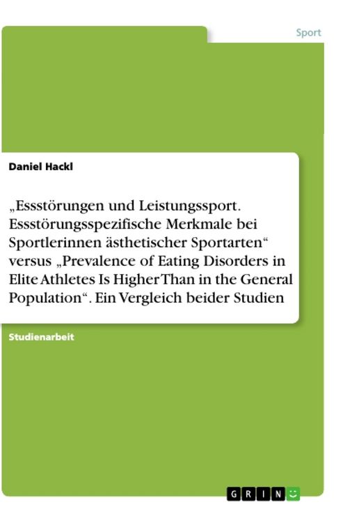 Produktbild: "Essst&ouml;rungen und Leistungssport. Essst&ouml;rungsspezifische Merkmale bei Sportlerinnen &auml;sthetischer Sportarten" versus "Prevalence of Eating Disorders in