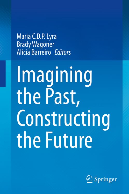 Produktbild: Imagining the Past, Constructing the Future