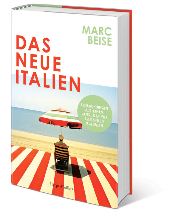 Produktbild: Das neue Italien. Beobachtungen aus einem Land, das wir zu kennen glaubten