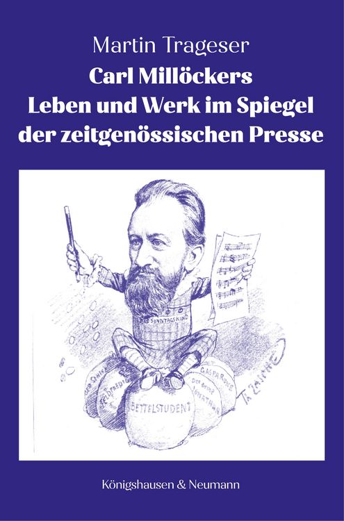 Produktbild: Carl Mill&ouml;ckers Leben und Werk im Spiegel der zeitgen&ouml;ssischen Presse