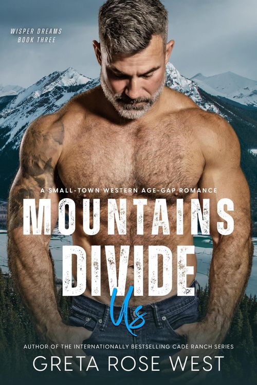 Produktbild: Mountains Divide Us: A Small-Town Western Age-Gap Romance (Wisper Dreams, #3)