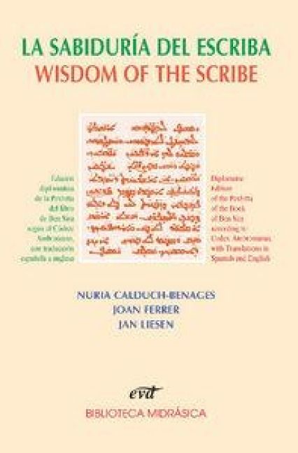 Produktbild: La sabidur&iacute;a del escriba : edici&oacute;n diplom&aacute;tica de la versi&oacute;n siriaca del libro de Ben Sira seg&uacute;n el C&oacute;dice Ambrosiano, con traducci&oacute;n espa&ntilde;ola e ingle