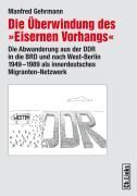 Produktbild: Die &Uuml;berwindung des 'Eisernen Vorhangs'
