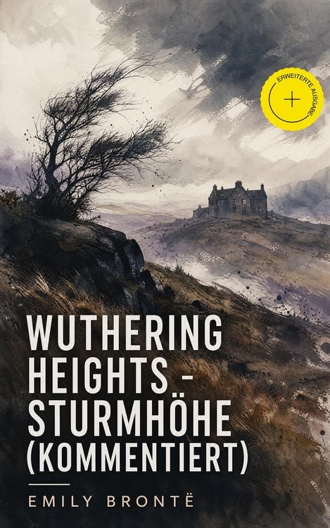 Produktbild: Wuthering Heights - Sturmh&ouml;he (Kommentiert)