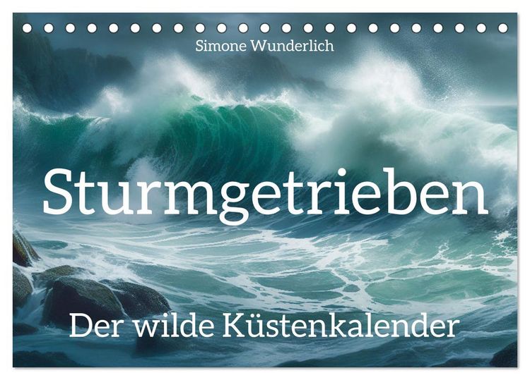 Produktbild: Sturmgetrieben - Der wilde K&uuml;stenkalender (Tischkalender 2026 DIN A5 quer), CALVENDO Monatskalender