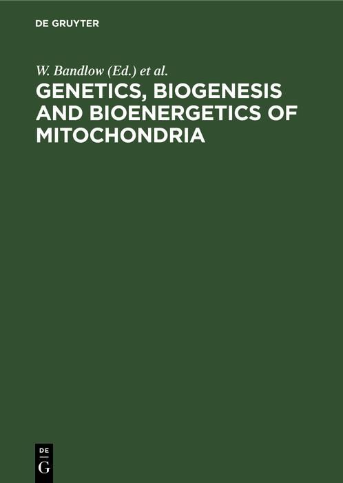 Produktbild: Genetics, Biogenesis and Bioenergetics of Mitochondria