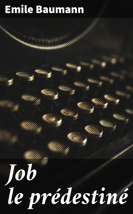 Produktbild: Job le pr&eacute;destin&eacute;