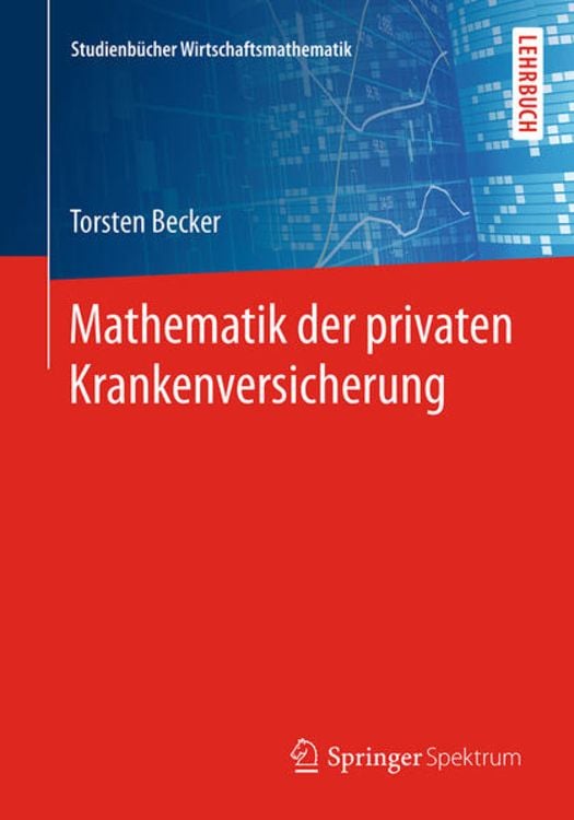 Bild vom Artikel Mathematik der privaten Krankenversicherung vom Autor Torsten Becker