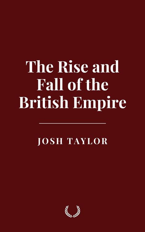 Produktbild: The Rise and Fall of the British Empire