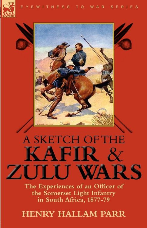 Produktbild: A Sketch of the Kafir and Zulu Wars