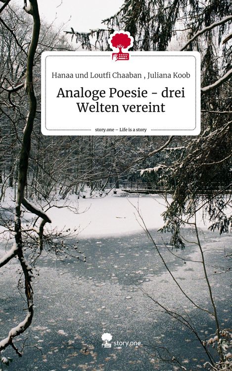 Produktbild: Analoge Poesie - drei Welten vereint. Life is a Story - story.one