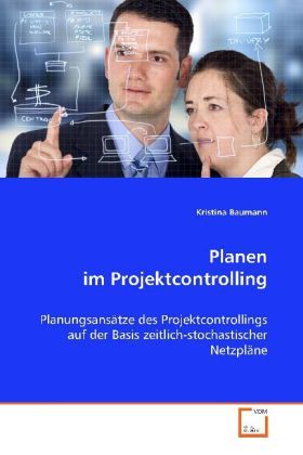 Produktbild: Baumann Kristina: Planen im Projektcontrolling