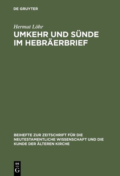 Bild vom Artikel Umkehr und Sünde im Hebräerbrief vom Autor Hermut Löhr