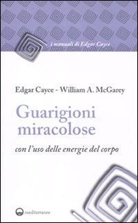 Produktbild: Guarigioni miracolose con l'uso delle energie del corpo