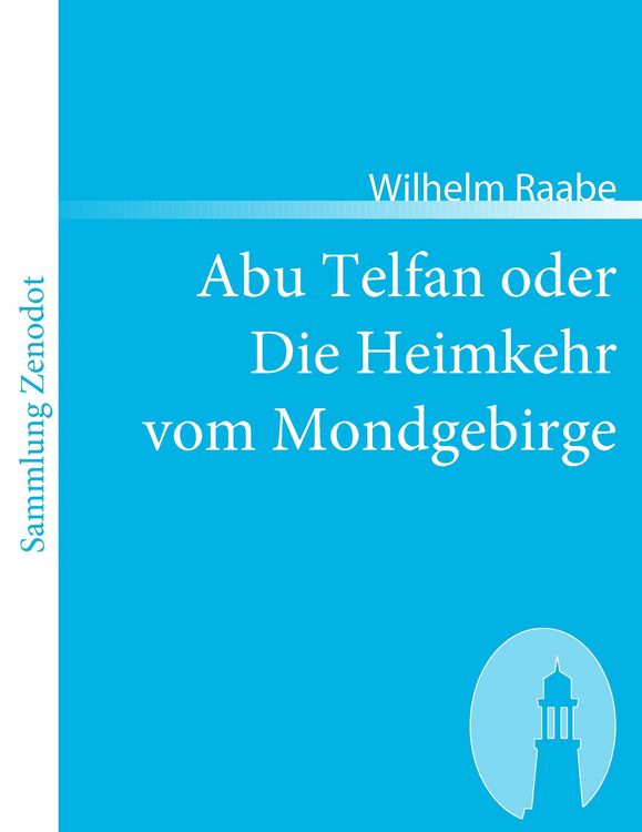 Produktbild: Abu Telfan oder Die Heimkehr vom Mondgebirge