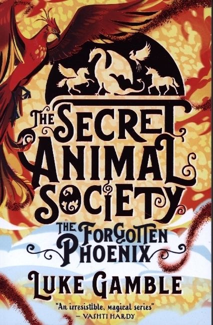 Produktbild: Gamble, L: Secret Animal Society - The Forgotten Phoenix