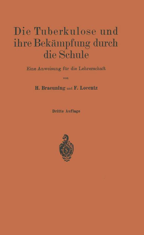 Produktbild: Die Tuberkulose und ihre Bek&auml;mpfung durch die Schule
