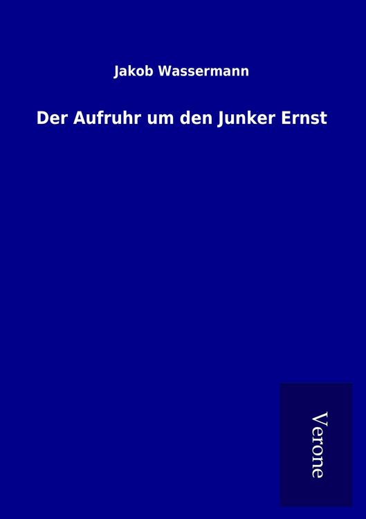 Produktbild: Der Aufruhr um den Junker Ernst