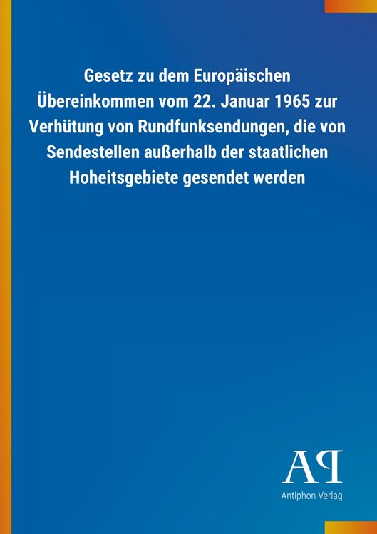 Produktbild: Gesetz zu dem Europ&auml;ischen &Uuml;bereinkommen vom 22. Januar 1965