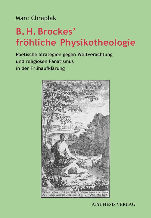 Produktbild: B. H. Brockes&rsquo; fr&ouml;hliche Physikotheologie