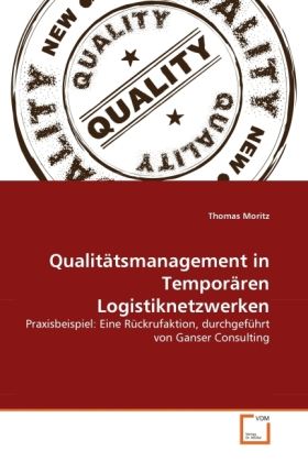 Produktbild: Moritz, T: Qualit&auml;tsmanagement in Tempor&auml;ren Logistiknetzwer