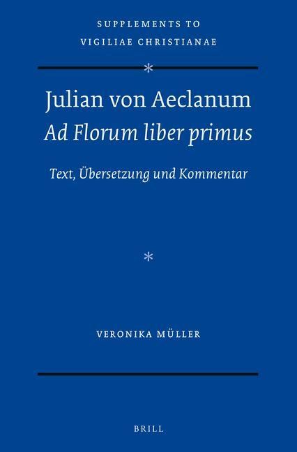 Produktbild: Julian Von Aeclanum - AD Florum Liber Primus