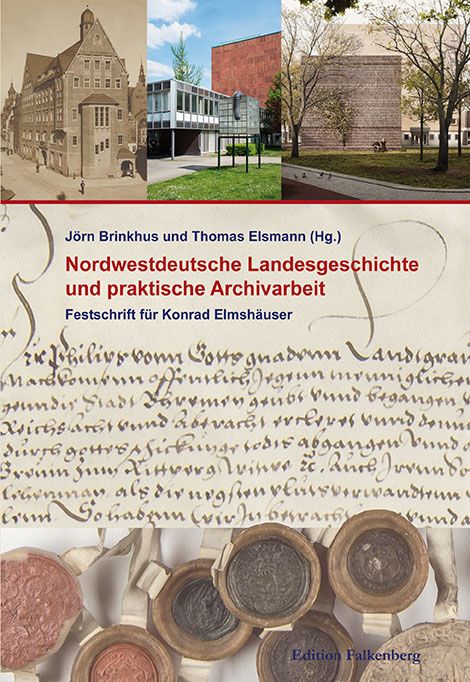 Produktbild: Nordwestdeutsche Landesgeschichte und praktische Archivarbeit