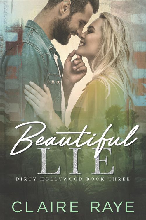 Produktbild: Beautiful Lie (Dirty Hollywood Series, #3)