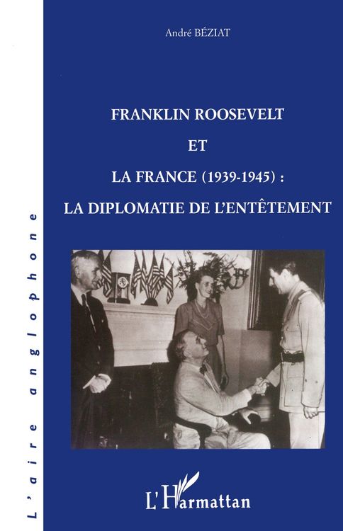 Produktbild: Franklin Roosevelt et la France (1939- 1945)