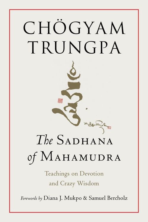 Produktbild: The Sadhana of Mahamudra