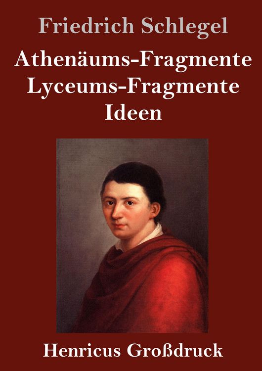 Produktbild: Athen&auml;ums-Fragmente / Lyceums-Fragmente / Ideen (Gro&szlig;druck)